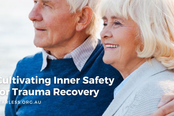 Inner Safety in Trauma Recovery